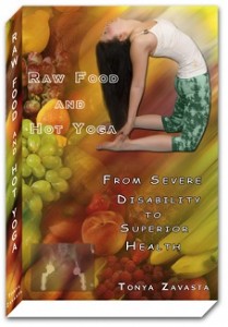 Raw Food and Hot Yoga Raw Food and Hot Yoga