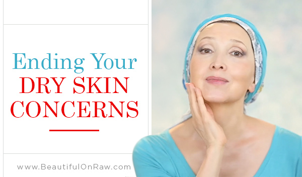 Ending Your Dry Skin Concerns
