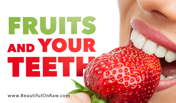 Fruits and Your Teeth