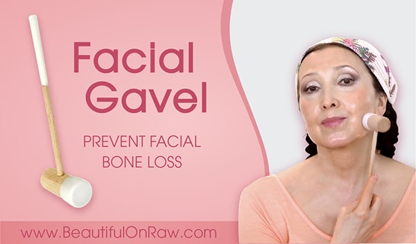 Facial Gavel: Prevent Facial Bone Loss