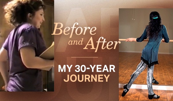 Before and After: My 30-Year Journey