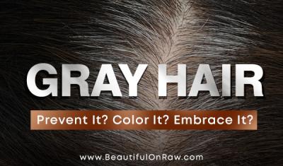 How to Prevent Gray Hair
